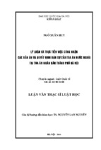 Tóm tắt Luận văn Thạc sĩ Luật học Lý luận và thực tiễn việc công nhận các bản án và quyết định dân sự của tòa án nước ngoài tại tòa án nhân dân thành phố Hà Nội