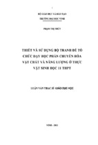 Thiết kế và sử dụng bộ tranh để tổ chức dạy học phần chuyển hóa vật chất và năng lượng ở thực vật sinh học 11 THPT Luận văn Thạc sỹ Sinh học