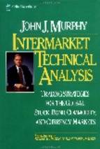 Murphy, john j. - intermarket technical analysis (trading strategies for the global stock, bond, commodity, and cu-t02pd5hf