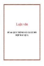 đề tài quy trình sản xuất đồ hộp rau quả, luận văn tốt nghiệp đại học, thạc sĩ, đồ án,tiểu luận tốt nghiệp