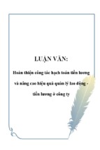 Luận văn hoàn thiện công tác hạch toán tiền lương và nâng cao hiệu quả quản lý lao động tiền lương ở công ty