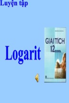 Bài giảng bài logarit giải tích 12 (4)