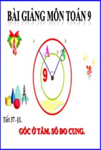 Bài giảng bài góc ở tâm - số đo cung hình học 9 (4)