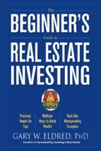 Finance investment - the beginners guide to real estate investing - g w eldred (john wiley & sons) - 2004