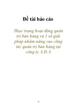 đề tài báo cáo thực trạng hoạt động quản trị bán hàng và 1 số giải pháp nhằm nâng cao công tác quản trị bán hàng tại công ty a.d.a