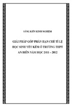 Skkn-giải pháp góp phần hạn chế tỉ lệ học sinh yếu kém ở trường thpt an biên năm học 2011- 2012