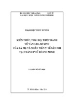 Kiến thức, thái độ, thực hành về vàng da sơ sinh của bà mẹ và nhân viên y tế sản nhi tại thành phố hồ chí minh