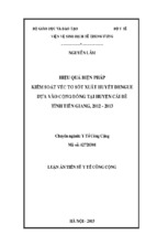Hiệu quả biện pháp kiểm soát véc tơ sốt xuất huyết dengue dựa vào cộng đồng tại huyện cái bè tỉnh tiền giang, 2012-2013 [full]