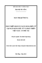 Phát triển dịch vụ ngân hàng điện tử tại ngân hàng đầu tư và phát triển việt nam - cn phú tài [tt]