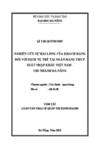 Tóm tắt luận văn thạc sĩ  nghiên cứu sự hài lòng của khách hàng đối với dịch vụ thẻ tại ngân hàng tmcp xuất nhập khẩu việt nam- chi nhánh đà nẵng