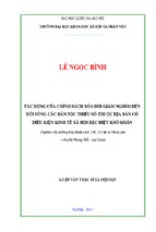 Tác động của chính sách xóa đói giảm nghèo đến đời sống các dân tộc thiểu số thuộc địa bàn có điều kiện kinh tế xã hội đặc biệt khó khăn (nghiên cứu trường hợp chính sách 134,135 tại xã ma ly pho- huyện phong thổ lai châu) [tt]