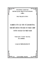 Nghiên cứu các yếu tố ảnh hưởng thu hút dòng vốn đầu tư trực tiếp nước ngoài vào việt nam