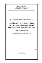 Báo cáo tổng kết đề tài kh&cn cấp bộ nghiên cứu xây dựng hệ thống tiết kiệm điện năng chiếu sáng ứng dụng mạng sensor không dây
