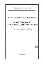 Báo cáo tổng kết đề tài độc lập cấp nhà nước lịch sử xứ uỷ nam bộ, trung ương cục miền nam (1954-1975)