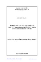 Luận văn nghiên cứu tạo vật liệu khởi đầu phục vụ chọn tạo giống bằng kỹ thuật nuôi cấy bao phấn ở cây lúa