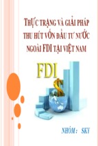 Bài thuyết trình thực trạng và giải pháp thu hút vốn đầu tư nước ngoài fdi tại việt nam