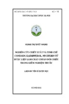 Luận án tiến sĩ dược học nghiên cứu chiết xuất và tinh chế conessin, kaempferol, nuciferin từ dược liệu làm chất chuẩn đối chiếu trong kiểm nghiệm thuốc - hoàng thị tuyết nhung