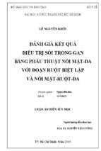 Luận án ngoại tiêu hóa-đánh giá kết quả điều trị sỏi trong gan bằng phẫu thuật nối mật-da với đoạn ruột biệt lập và nối mật-ruột-da