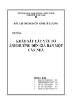 Bài tập nhóm môn kinh tế lượng khảo sát các yếu tố ảnh hưởng đến giá bán một căn nhà