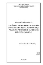 Chuẩn hóa phương pháp xác định hàm lượng vitamin d (d2 và d3) trong thực phẩm bằng phương pháp sắc ký lỏng hiệu năng cao (hplc)