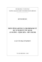 Luận văn thạc sĩ kinh tế phân tích lợi ích và chi phí kinh tế dự án xe buýt tốc hành an sương   cộng hòa   bến thành