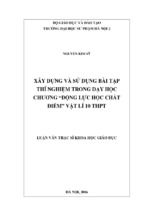 Xây dựng và sử dụng bài tập thí nghiệm trong dạy học chương động lực học chất điểm vật lí 10 thpt