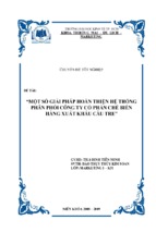Luận văn một số giải pháp hoàn thiện hệ thống phân phối công ty cp chế biến hàng xk cầu tre