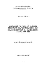 Chiến lược tài chính hỗ trợ phát triển xuất nhập khẩu hàng hóa của doanh nghiệp trên địa bàn tỉnh đồng nai đến năm 2010