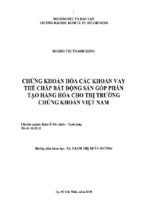 Chứng khoán hóa các khoản vay thế chấp bất động sản góp phần tạo hàng hóa cho thị trường chứng khoán việt nam