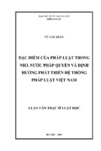 Luận văn thạc sĩ luật học đặc điểm của pháp luật trong nhà nước pháp quyền và định hướng phát triển hệ thống pháp luật việt nam