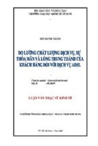 Luận văn thạc sĩ đo lường chất lượng dịch vụ, sự thỏa mãn và lòng trung thành cuả khách hàng đối với dịch vụ adsl