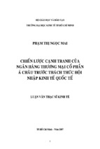 Luận văn thạc sĩ chiến lược cạnh tranh của ngân hàng thương mại cổ phần châu á trước thách thức hội nhập kinh tế quốc tế