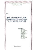 Luận văn đề tài khảo sát mức độ hài lòng của khách hàng đối với dịch vụ của siêu thị coopmart