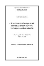 Tóm tắt luận văn thạc sĩ kinh tế các giải pháp đào tạo nghề cho thanh niên dân tộc trên địa bàn tỉnh đăklăk