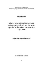 Nâng cao chất lượng của hệ thống quản lý rủi ro tín dụng tại các ngân hàng thương mại việt nam