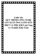 Luận văn quy trình công nghệ sản xuất ống luồn dây điện và phụ kiện tại công ty cổ phần khải toàn