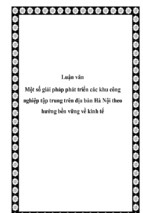 Luận văn một số giải pháp phát triển các khu công nghiệp tập trung trên địa bàn hà nội theo hướng bền vững về kinh tế