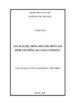 Luận văn thạc sĩ công nghệ điện tử   viễn thông xây dựng hệ thống hiển thị thông tin hình ảnh thông qua mạng internet