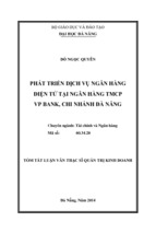 Luận văn thạc sĩ phát triển dịch vụ ngân hàng điện tử tại ngân hàng thương mại cổ phần việt nam thịnh vượng   chi nhánh đà nẵng