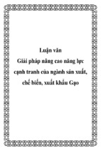 Luận văn giải pháp nâng cao năng lực cạnh tranh của ngành sản xuất, chế biến, xuất khẩu gạo