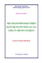 Luận văn thạc sĩ kinh tế một số giải pháp hoàn thiện quản trị nguồn nhân lực tại công ty truyền tải điện 4   tài liệu, ebook, giáo trình