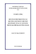 Một số giải pháp nhằm nâng cao khả năng cạnh tranh và hội nhập kinh tế quốc tế tại các ngân hàng thương mại trên địa bàn tỉnh an giang