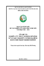 Nghiên cứu thực nghiệm mô hình xử lý rác thải hữu cơ hộ gia đình bằng chế phẩm vermicompost