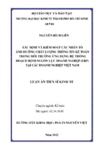 Luận án tiến sĩ kinh tế xác định và kiểm soát các nhân tố ảnh hưởng chất lượng thông tin kế toán trong môi trường ứng dụng hệ thống hoạch định nguồn lực doanh nghiệp (erp) tại các doanh nghiệp việt nam