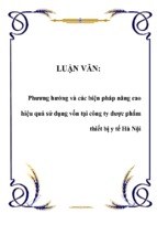 Phương hướng và các biện pháp nâng cao hiệu quả sử dụng vốn tại công ty dược phẩm thiết bị y tế hà nội