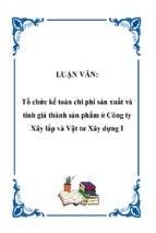 Luận văn tổ chức kế toán chi phí sản xuất và tính giá thành sản phẩm ở công ty xây lắp và vật tư xây dựng i