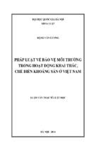 Tóm tắt luận văn thạc sĩ luật học pháp luật về bảo vệ môi trường trong hoạt động khai thác, chế biến khoáng sản ở việt nam