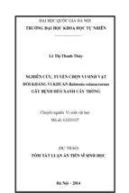 Luận án tiến sĩ sinh học nghiên cứu, tuyển chọn vi sinh vật đối kháng vi khuẩn ralstonia solanacearum gây bệnh héo xanh cây trồng