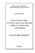 Luận án tiến sĩ quản lý thương hiệu  ngân hàng thƣơng mại  việt nam nghiên cứu trƣờng hợp vietcombank