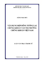 Vận dụng hợp đồng tương lai chứng khoán vào thị trường chứng khoán việt nam